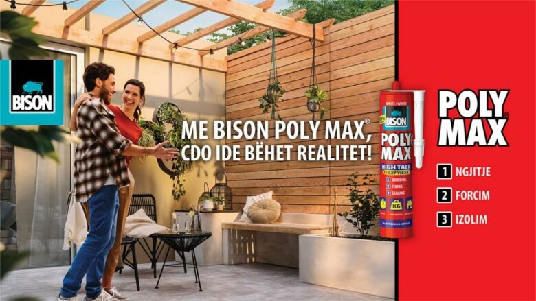 Bëni idetë tuaja realitet me Bison Poly Max