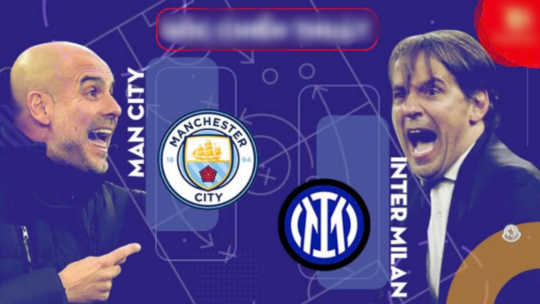 Guardiola dhe Inzaghi startojnë me më të mirët në dispozicion: Man City-Inter, formacionet zyrtare