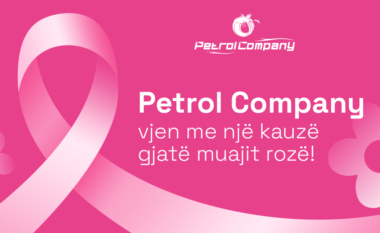 Petrol Company vjen me një kauzë gjatë muajit rozë