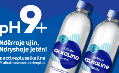 Për t’mirën tënde e të gjithë familjes, pi ujë Alkaline Active+