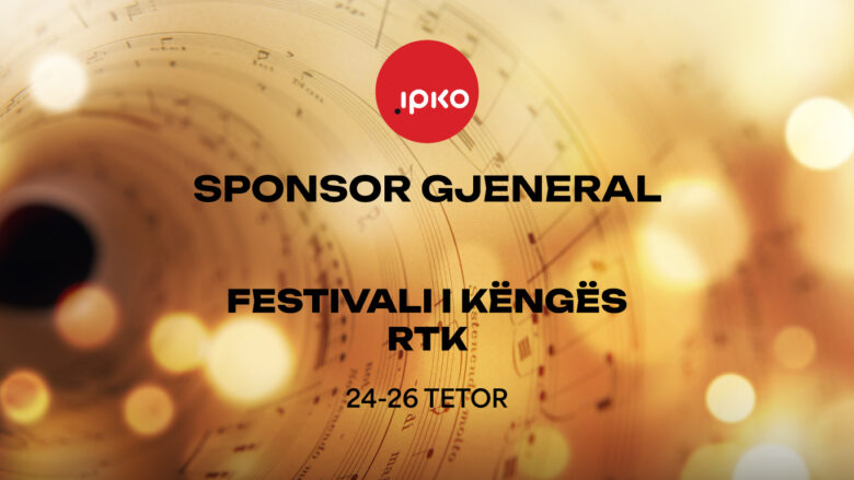 IPKO përkrahë kulturën si sponsor gjeneral i Festivalit të Këngës në RTK