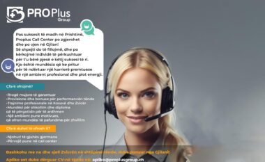 Proplus Call Center po vjen edhe në Gjilan!