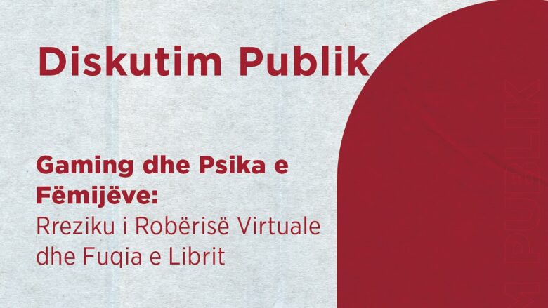 Gaming dhe psikika e fëmijëve: Një diskutim i hapur në Librarinë “Dukagjini”