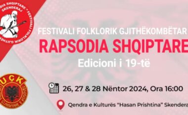 Në nder të festave të Nëntorit, në Skenderaj do të nis edicioni i 19-të i festivalit folklorik gjithëkombëtar “Rapsodia Shqiptare – Skenderaj 2024”