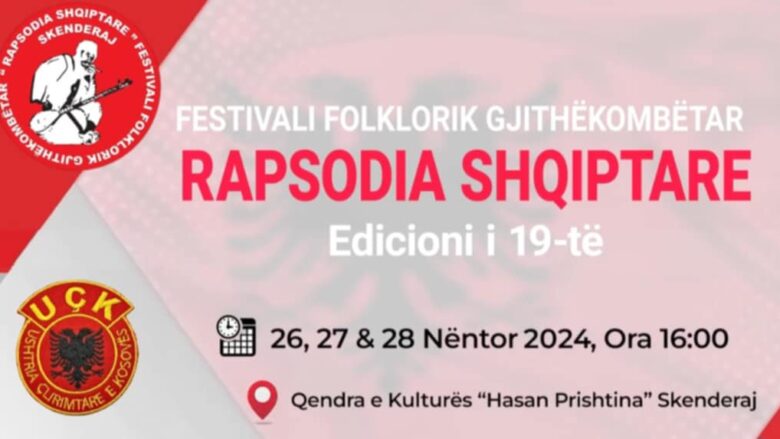 Në nder të festave të Nëntorit, në Skenderaj do të nis edicioni i 19-të i festivalit folklorik gjithëkombëtar “Rapsodia Shqiptare – Skenderaj 2024”