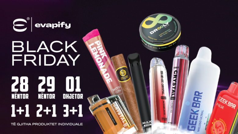 Evapify me ofertë fantastike për BLACK FRIDAY