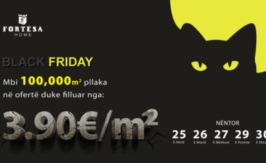 Java magjike e Black Friday në Fortesa Home – Zbritje që nuk duhet t’i humbisni!