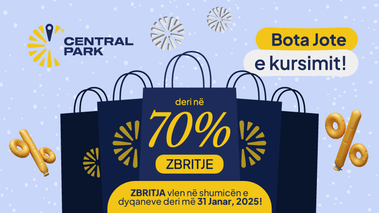 Zbritje deri në 70% në Central Park – Mos e humbisni!