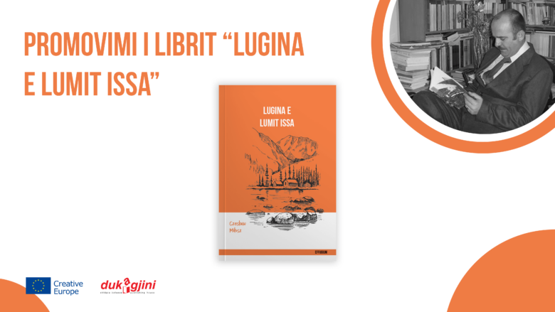 Shkruan Romeo Çollaku, përkthyesi i romanit “Lugina e lumit Issa” të Czesław Miłosz-it