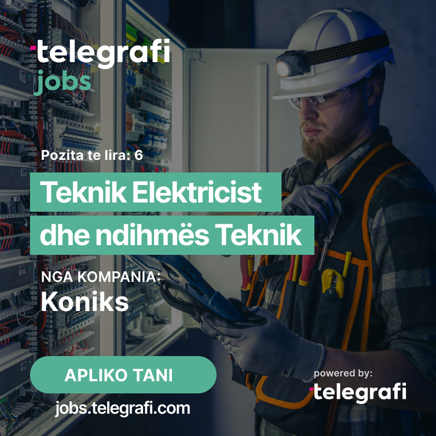 Teknik Elektricist dhe ndihmës Teknik