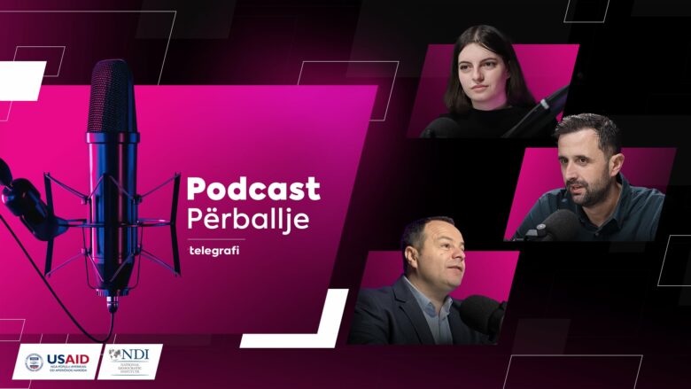 ‘Përballje Podcast’ sjell ekspertë për të diskutuar sfidat e dezinformatave në zgjedhje: Përvoja nga Kosova dhe mësimet për të ardhmen