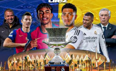 El Clasico luhet sonte në Arabinë Saudite, Barcelona dhe Real Madridi në kërkim të trofeut të parë të vitit