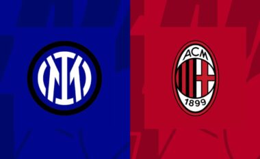 Finalja e Superkupës së Italisë, Inter – Milan: Formacionet zyrtare për ndeshjen e trofeut