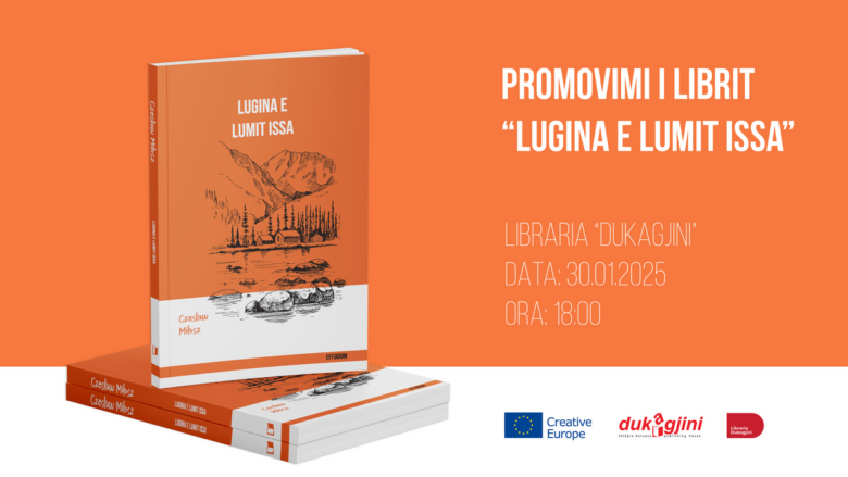 Të enjten, shtëpia botuese “Dukagjini” promovon librin “Lugina e Lumit Issa” të Czesław Miłosz-it