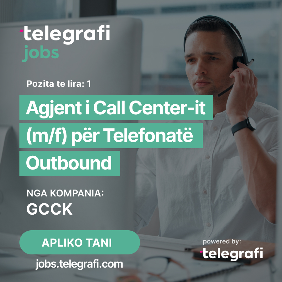 Agjent i Call Center-it (m/f) për Telefonatë Outbound