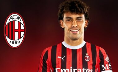 E kryer, Joao Felix kalon nga Chelsea te Milani