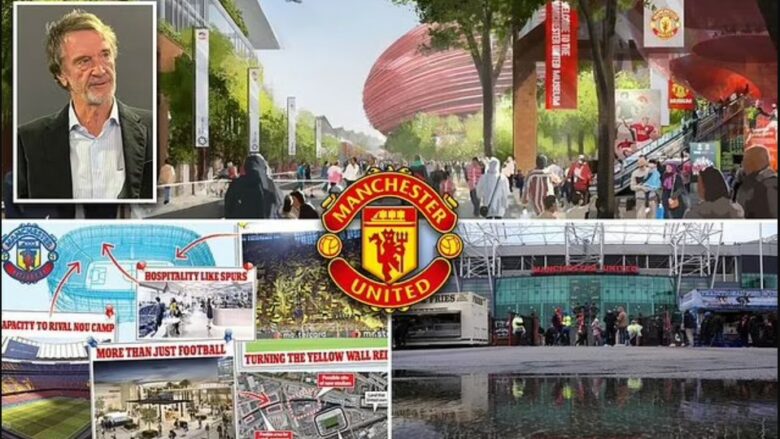 Man Utd shkatërron Old Traffordin dhe ndërton një stadium më të madh se Wembley