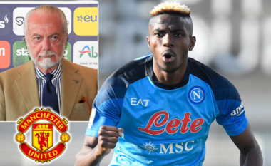 De Laurentiis i gatshëm ta shkëmbejë Osimhenin me yllin e Man United