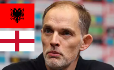 Para ndeshjes me Shqipërinë, Thomas Tuchel e quan një lojtar të Anglisë ‘joprofesionist’